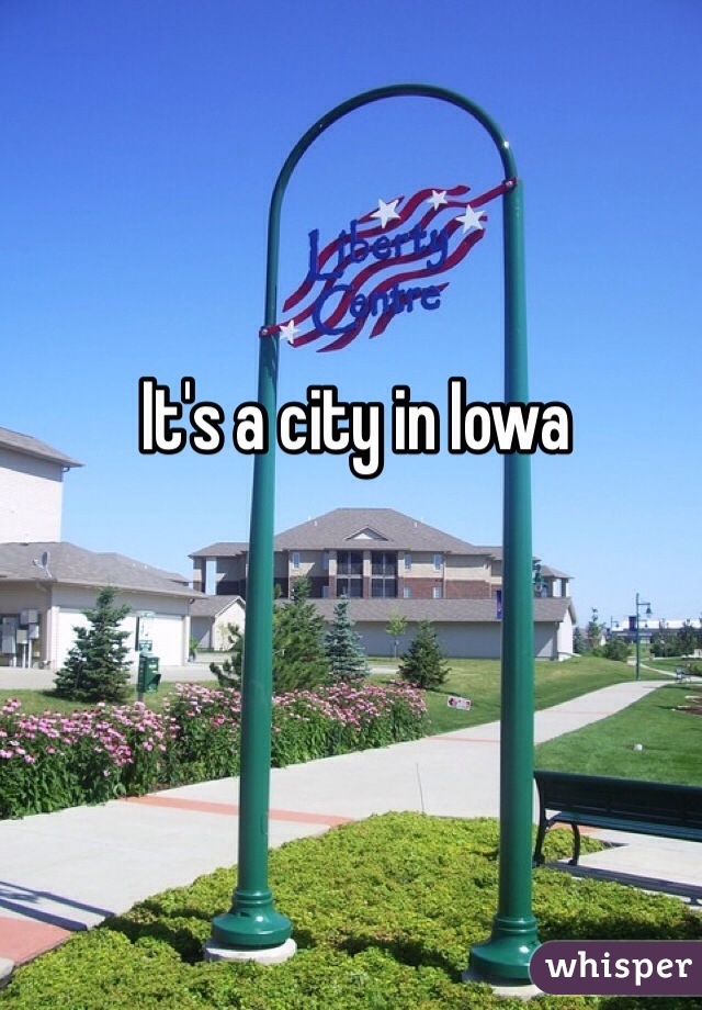 It's a city in Iowa