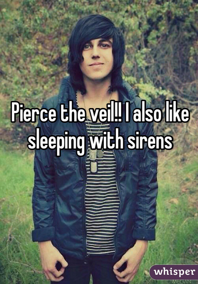 Pierce the veil!! I also like sleeping with sirens
