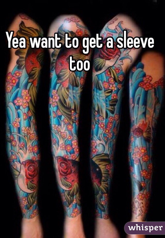 Yea want to get a sleeve too
