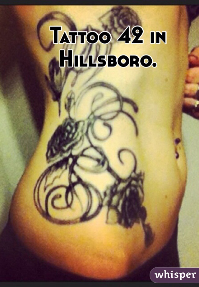 Tattoo 42 in Hillsboro. 
