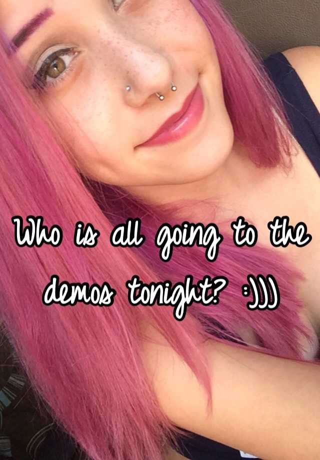 who-is-all-going-to-the-demos-tonight