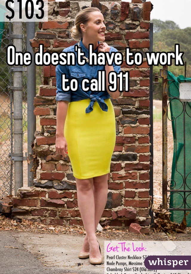 One doesn't have to work to call 911