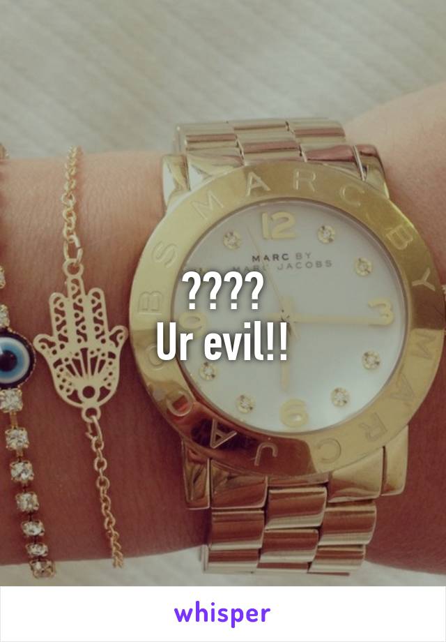 😂😂😂😂
Ur evil!!