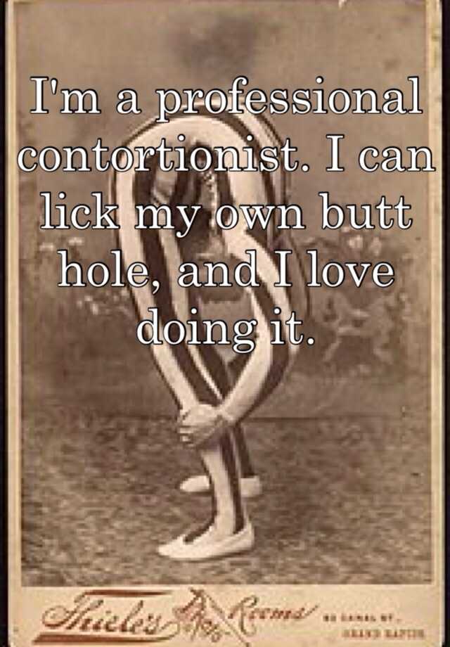 Im A Professional Contortionist I Can Lick My Own Butt Hole And I Love Doing It 1881