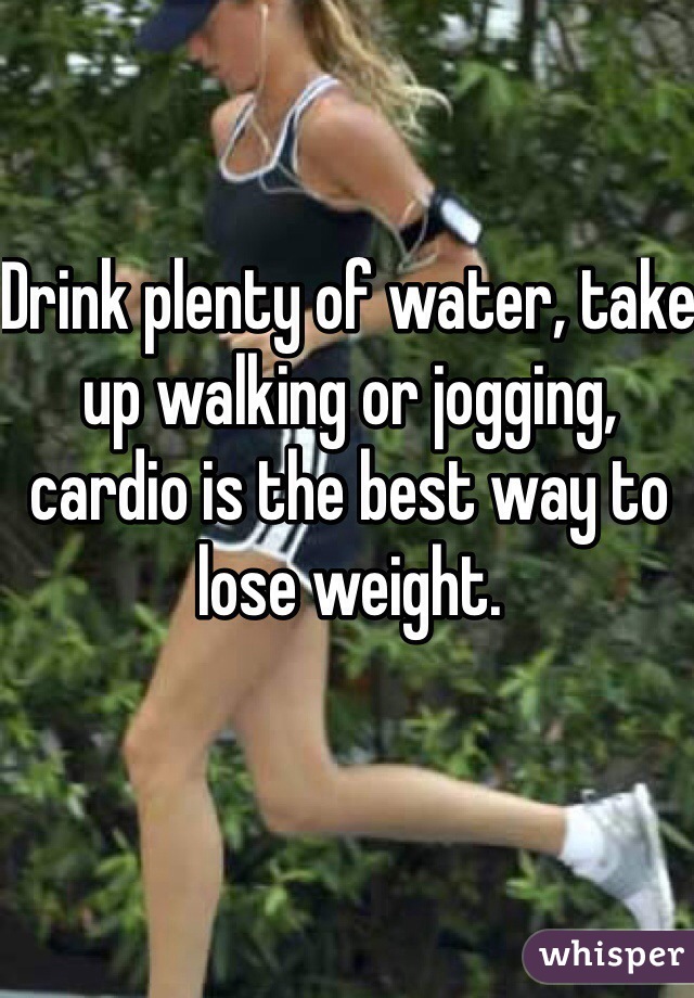 Drink plenty of water, take up walking or jogging, cardio is the best way to lose weight.