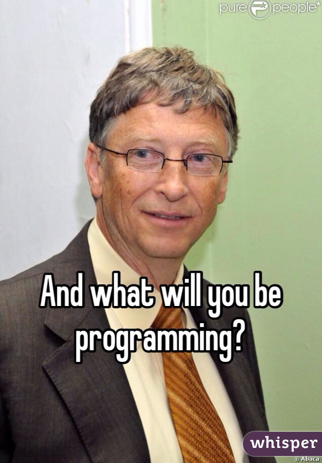 And what will you be programming? 