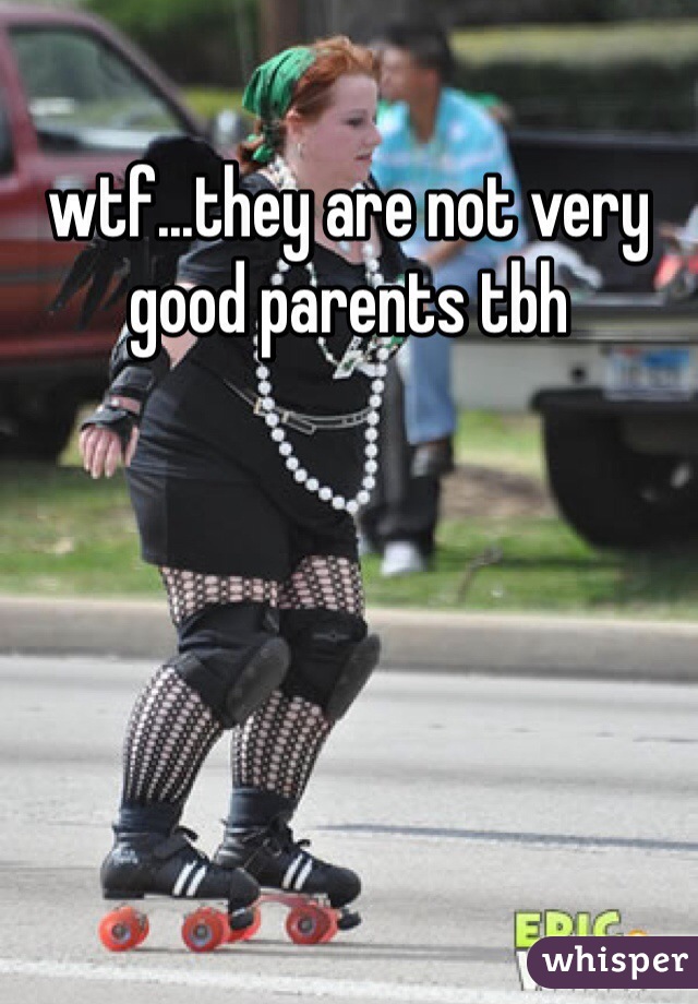wtf...they are not very good parents tbh  