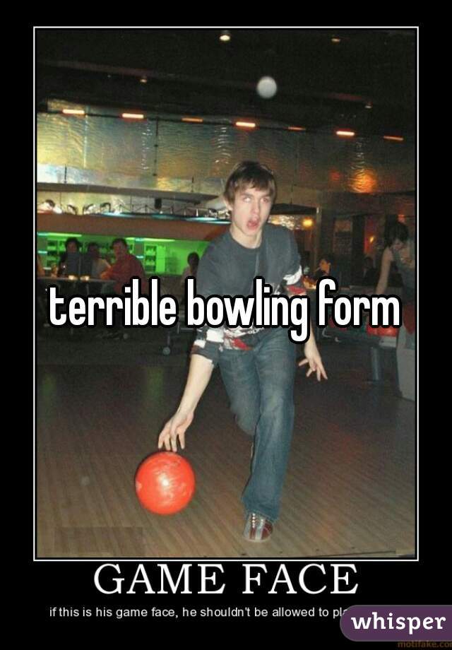 terrible bowling form