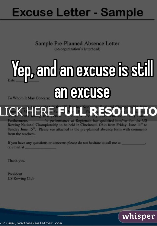 Yep, and an excuse is still an excuse
