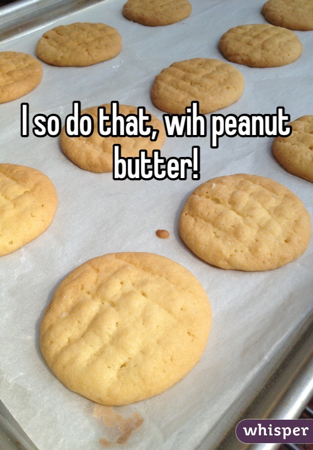 I so do that, wih peanut butter! 
