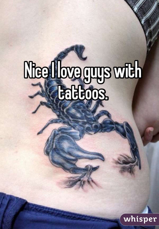 Nice I love guys with tattoos.