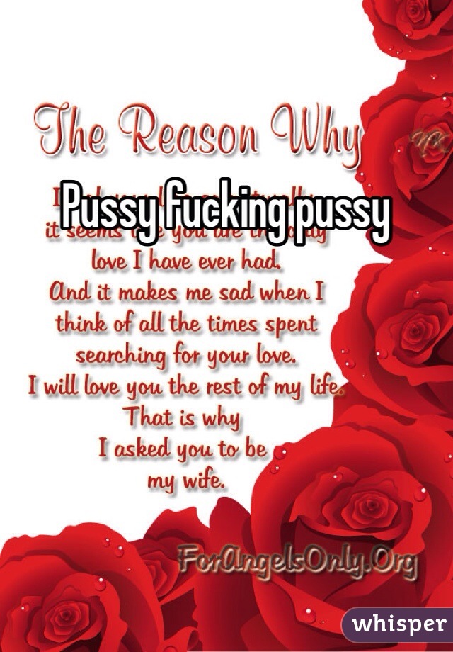 Pussy fucking pussy