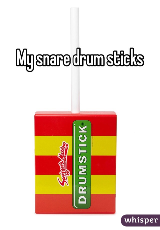 My snare drum sticks