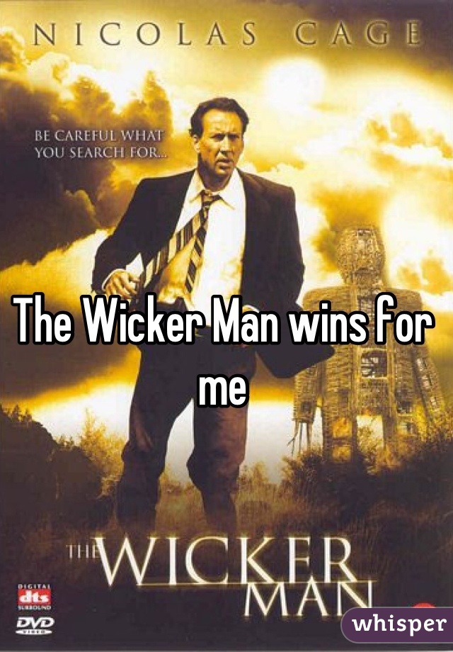 The Wicker Man wins for me