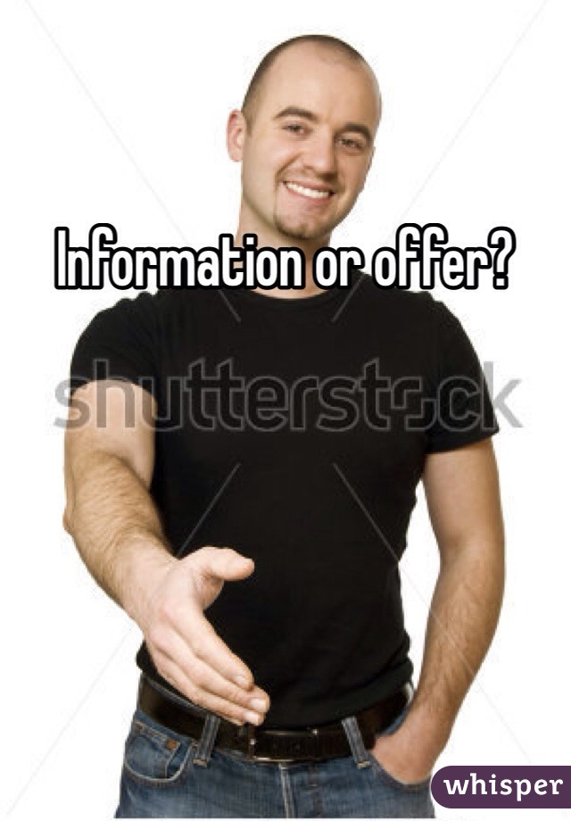 Information or offer?