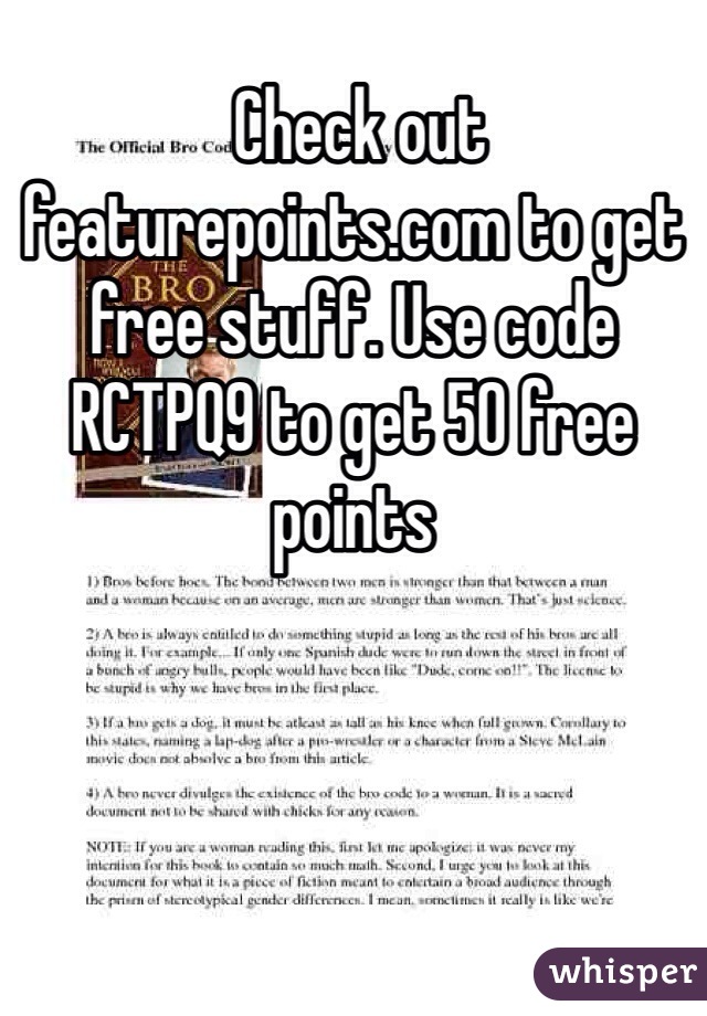  Check out featurepoints.com to get free stuff. Use code RCTPQ9 to get 50 free points