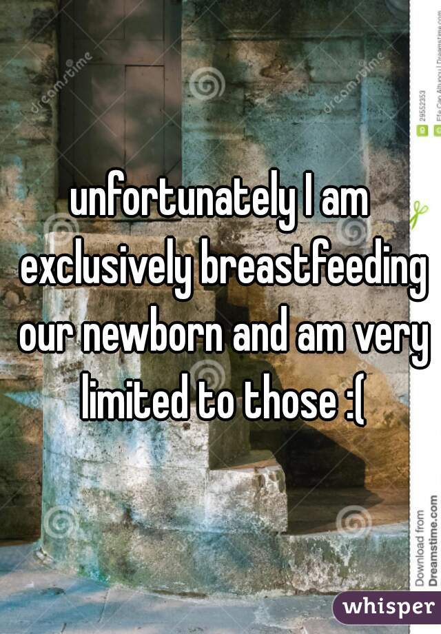 unfortunately I am exclusively breastfeeding our newborn and am very limited to those :(