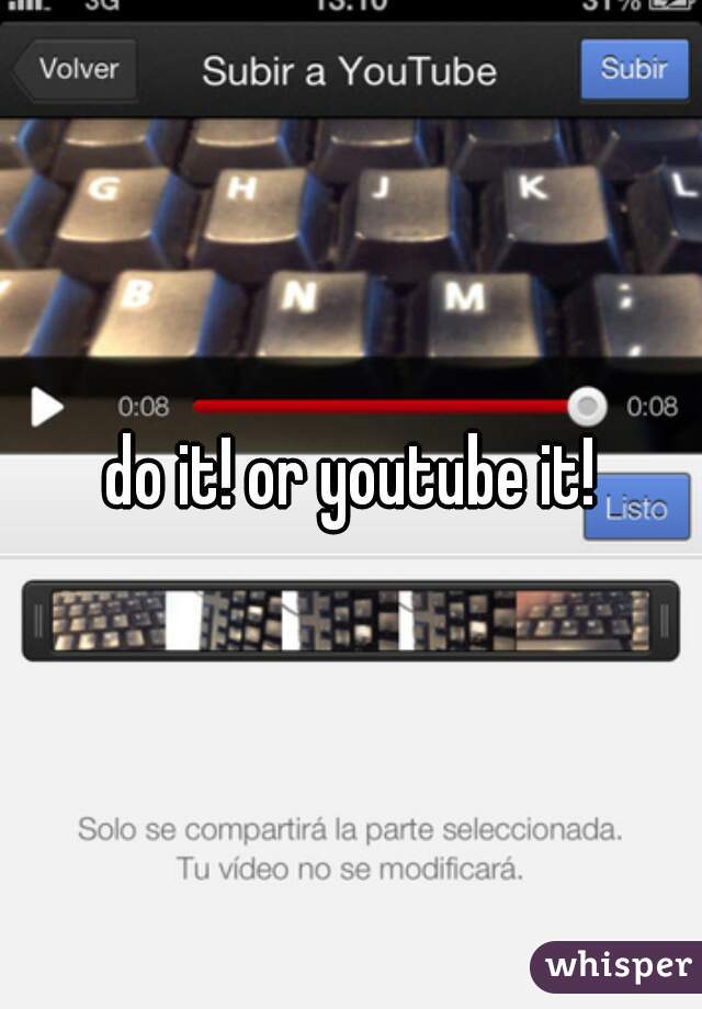 do it! or youtube it!