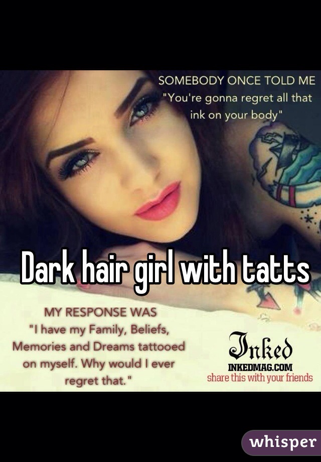 Dark hair girl with tatts 