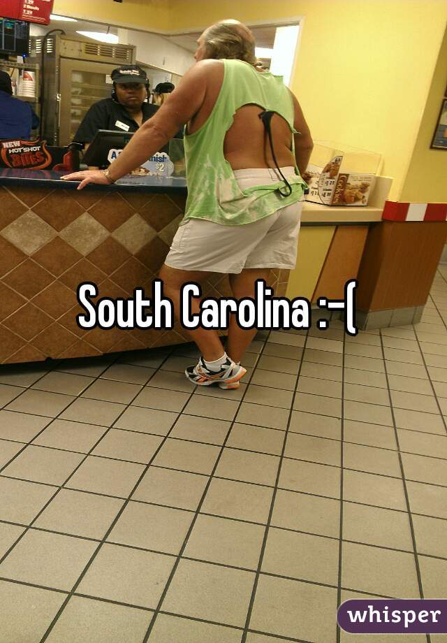 South Carolina :-( 