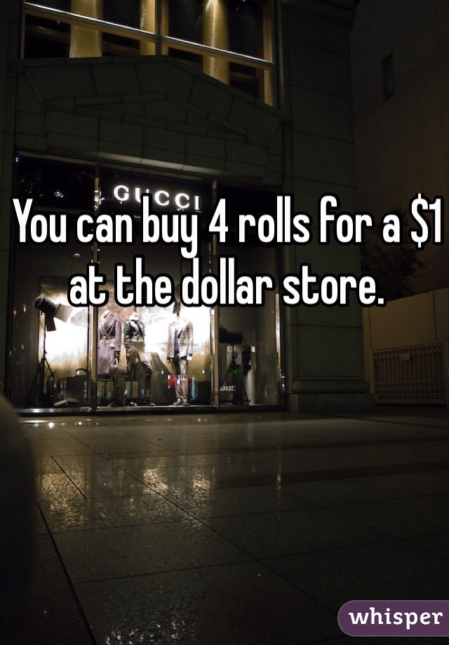 You can buy 4 rolls for a $1 at the dollar store.