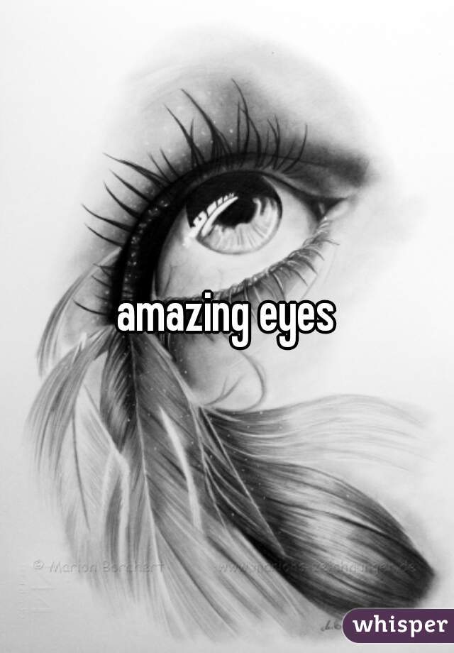 amazing eyes