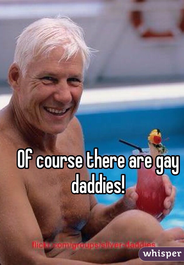 Of course there are gay daddies! 