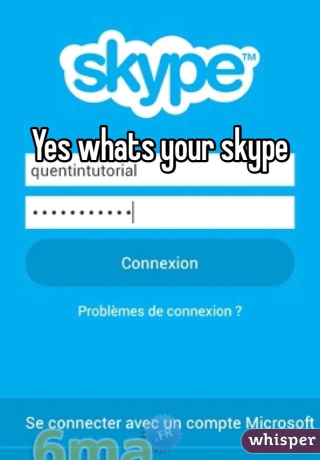 Yes whats your skype