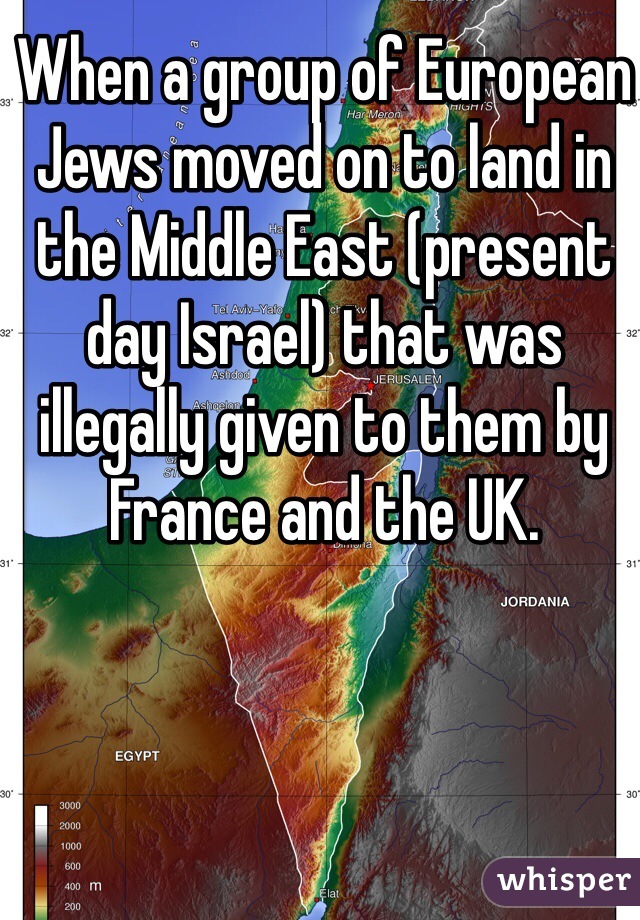 When a group of European Jews moved on to land in the Middle East (present day Israel) that was illegally given to them by France and the UK.