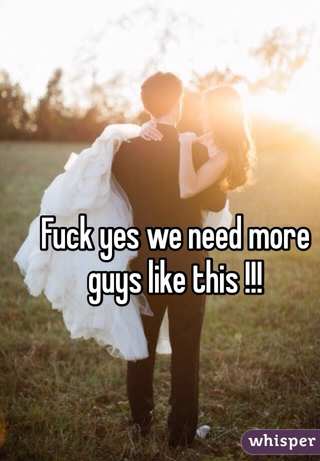 Fuck yes we need more guys like this !!!