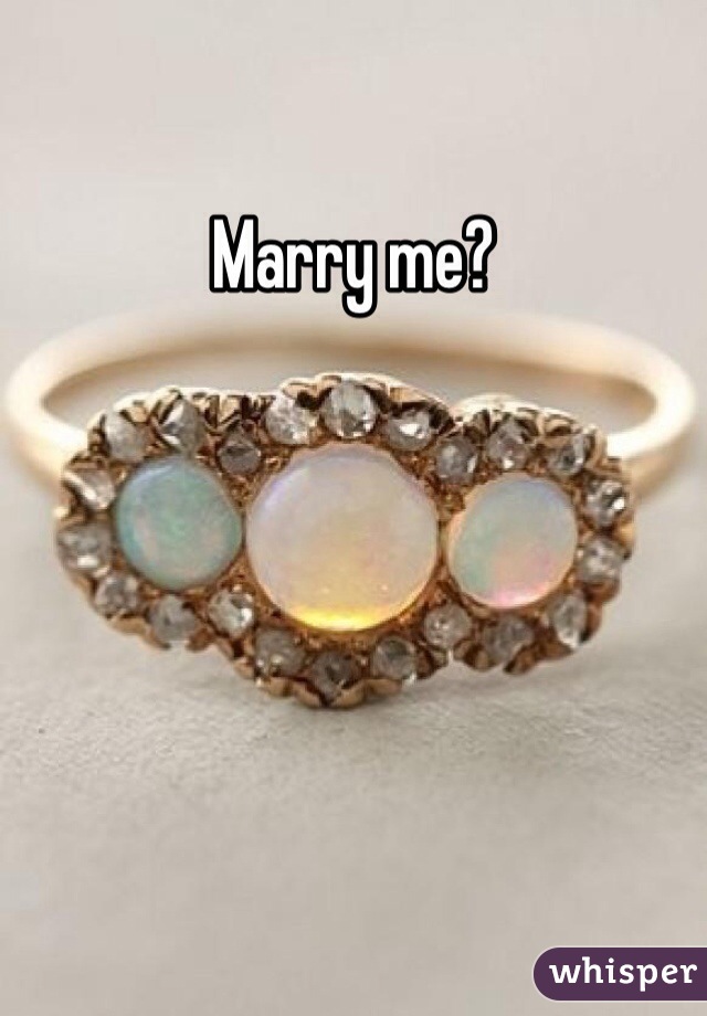 Marry me?