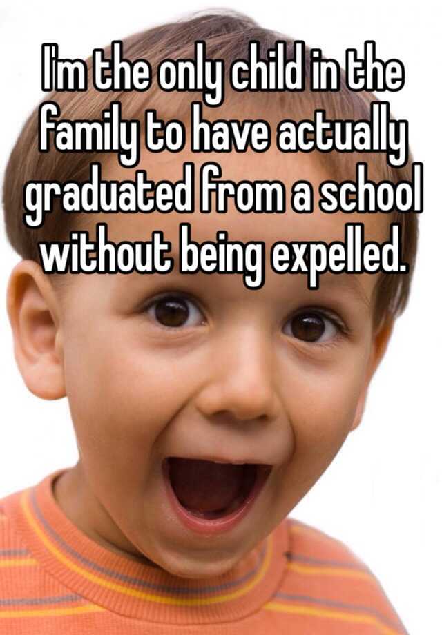 i-m-the-only-child-in-the-family-to-have-actually-graduated-from-a