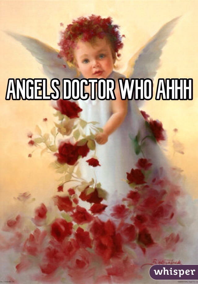 ANGELS DOCTOR WHO AHHH 