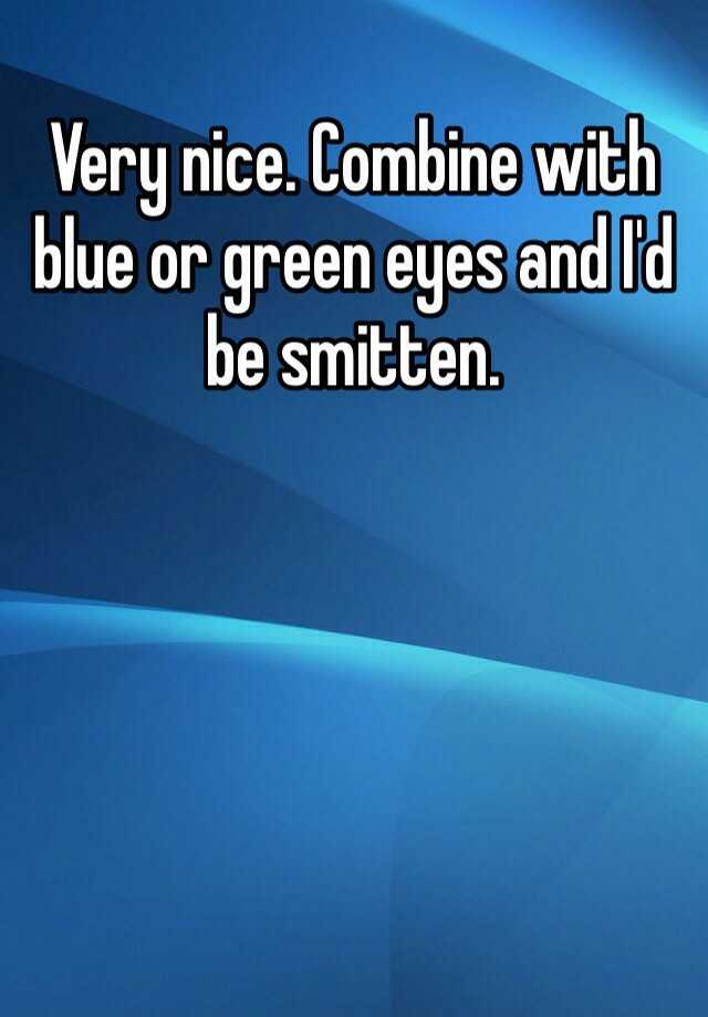 very-nice-combine-with-blue-or-green-eyes-and-i-d-be-smitten