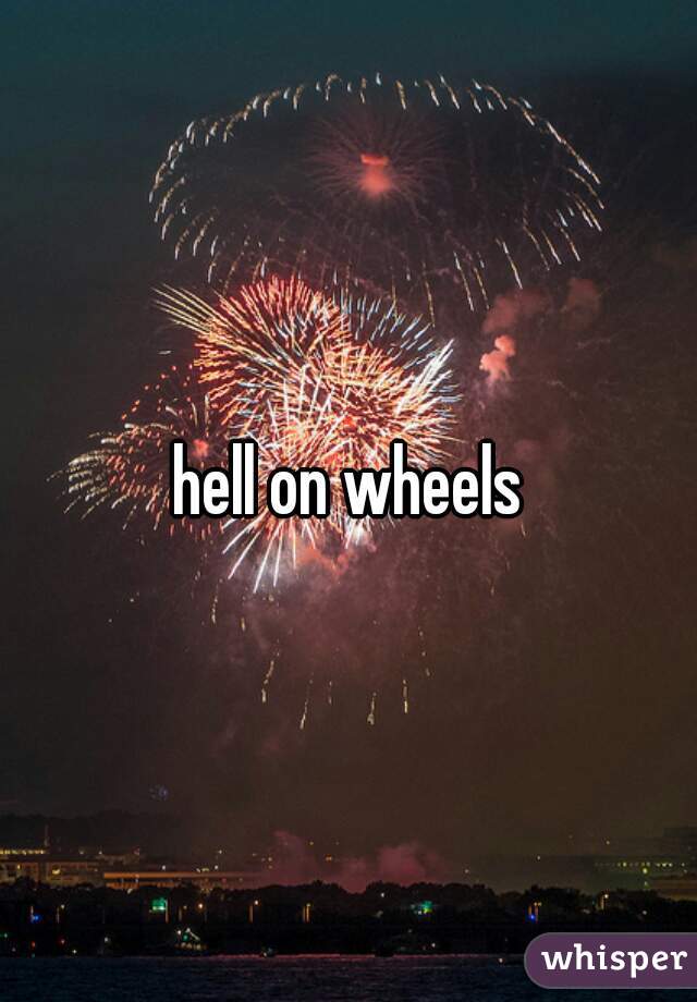 hell on wheels