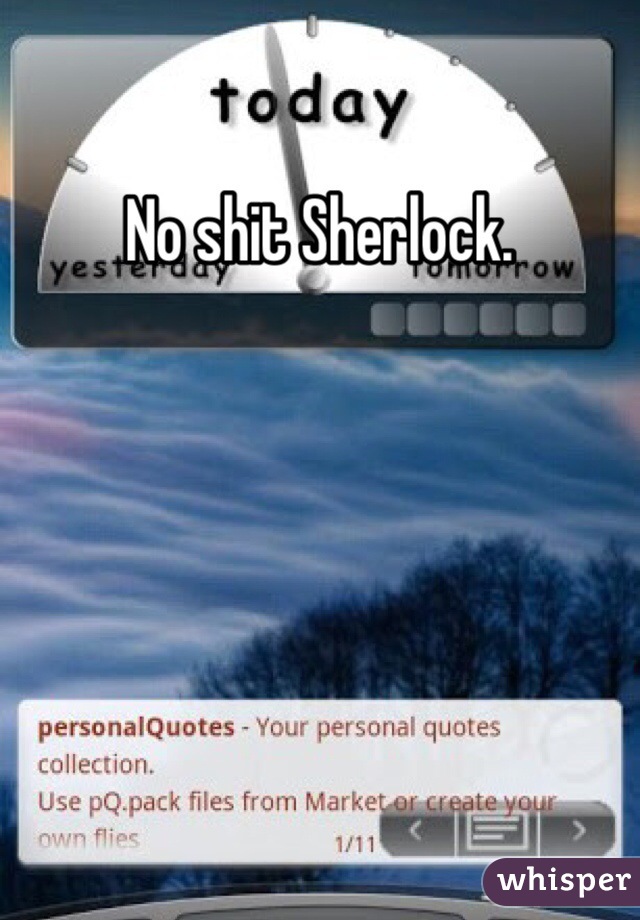 No shit Sherlock.