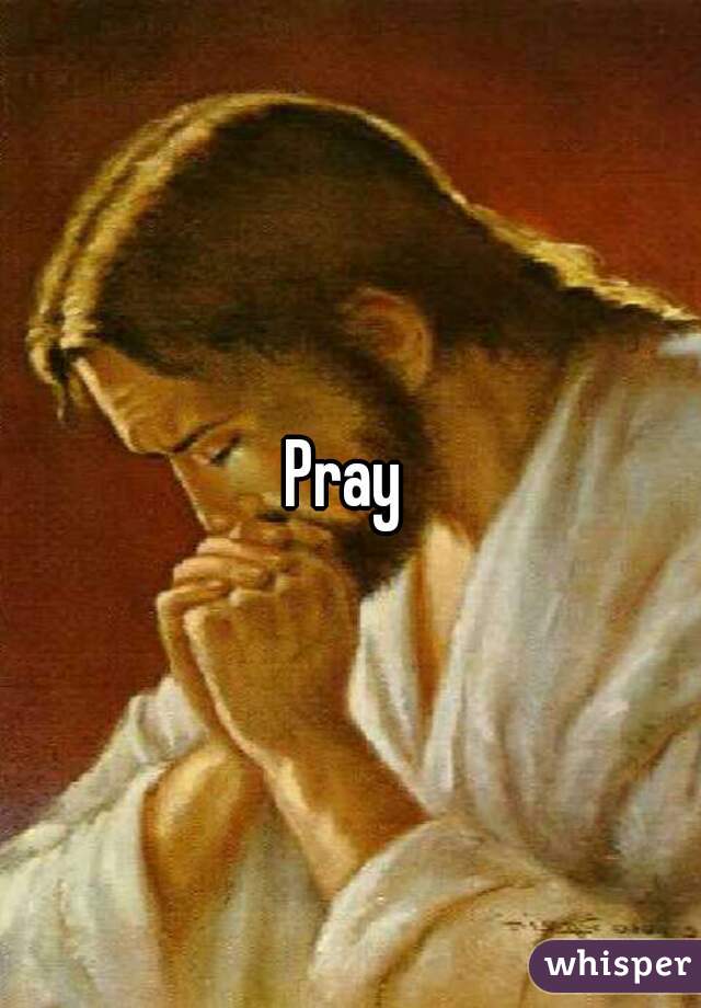 Pray 