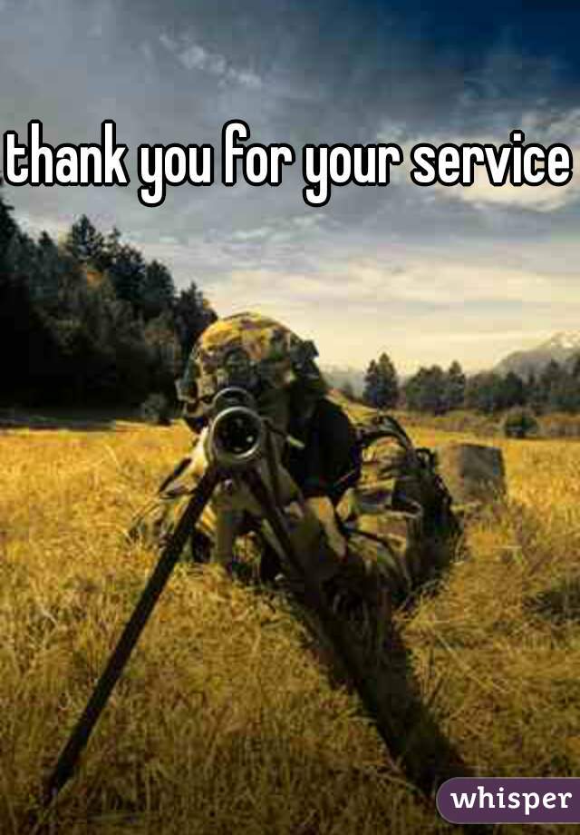 thank you for your service