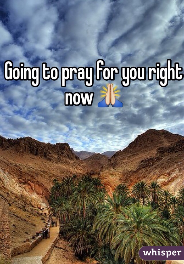 Going to pray for you right now 🙏