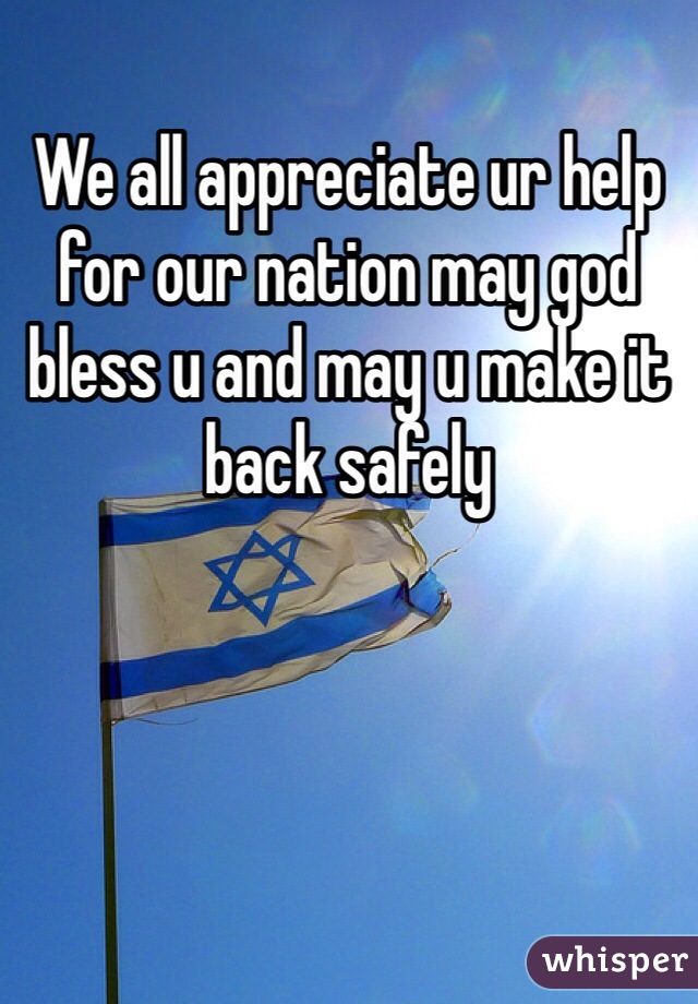 We all appreciate ur help for our nation may god bless u and may u make it back safely 