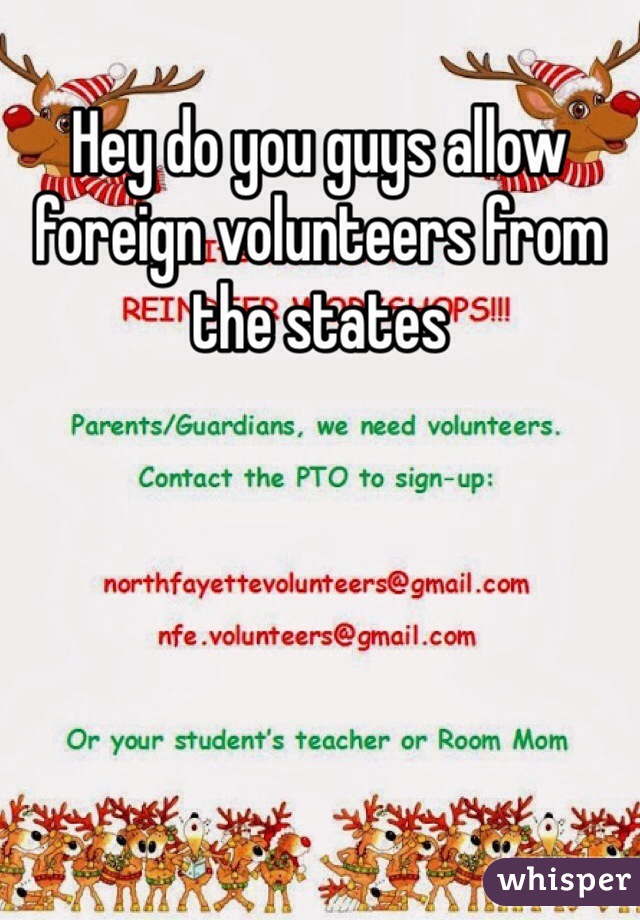 Hey do you guys allow foreign volunteers from the states