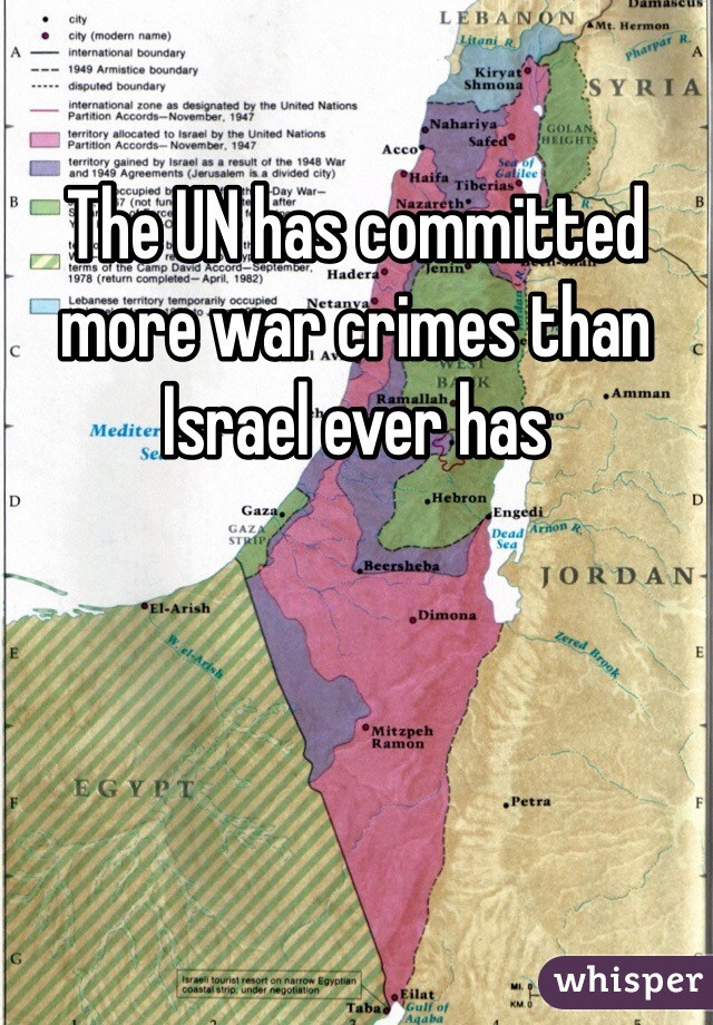 The UN has committed more war crimes than Israel ever has  