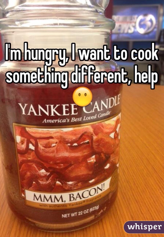 I'm hungry, I want to cook something different, help😶