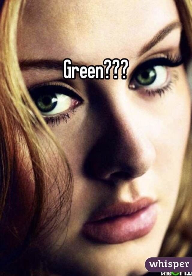 Green???