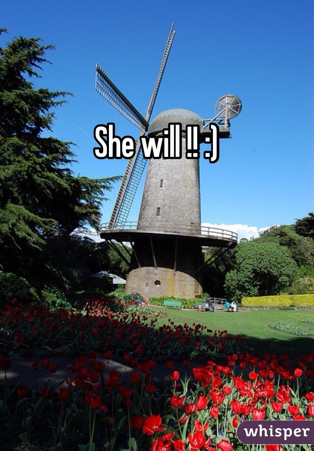 She will !! :) 