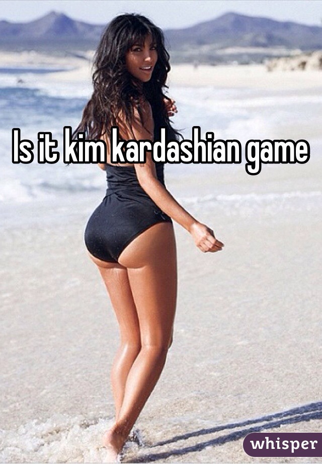 Is it kim kardashian game 