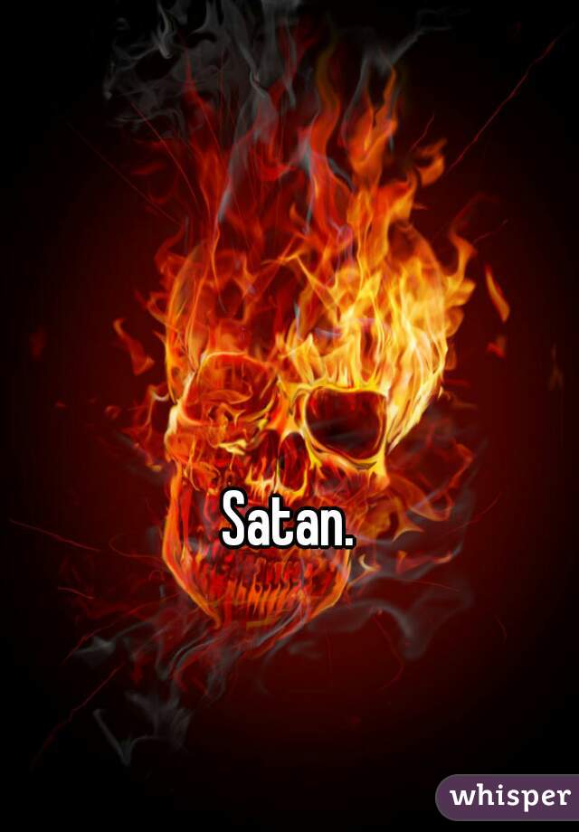 Satan. 