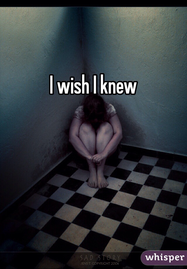 I wish I knew 