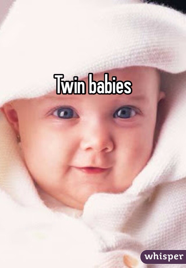 Twin babies