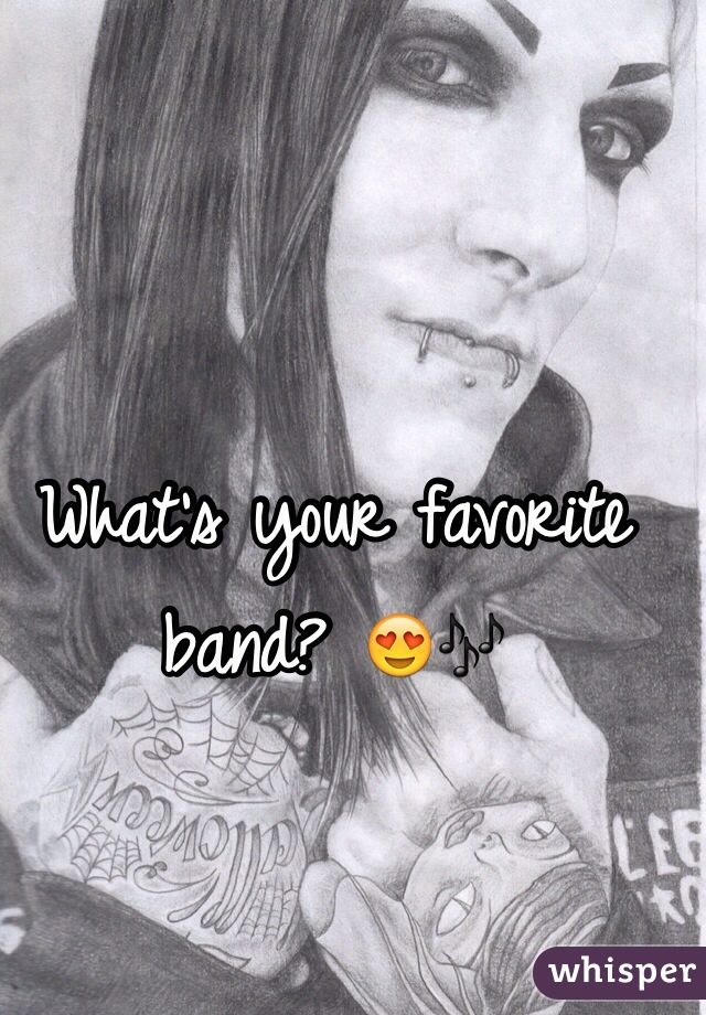 What's your favorite band? 😍🎶